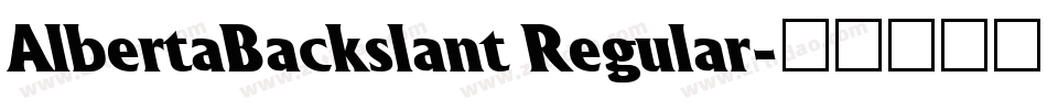 AlbertaBackslant Regular字体转换